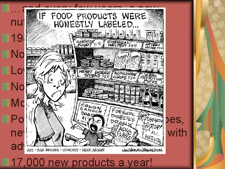 …and every few years, a new nutrition fad comes along. 1988…the year of oat