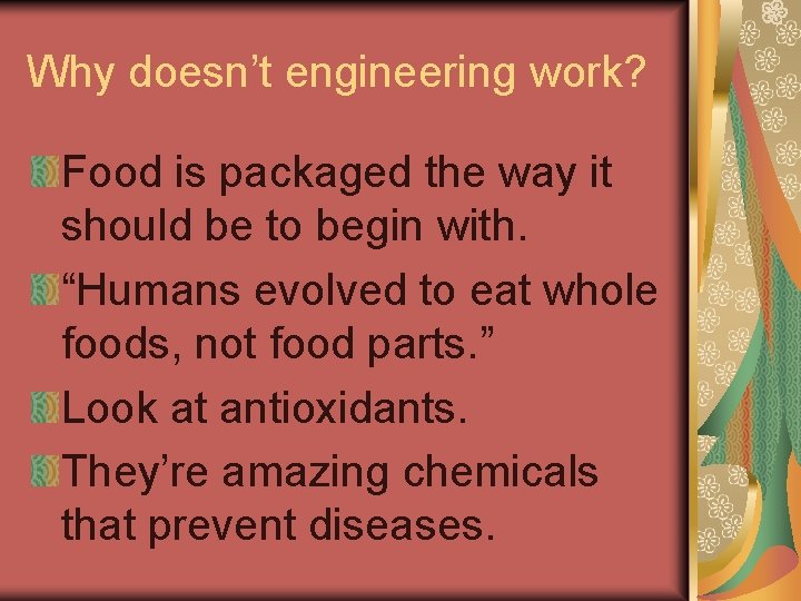 Why doesn’t engineering work? Food is packaged the way it should be to begin