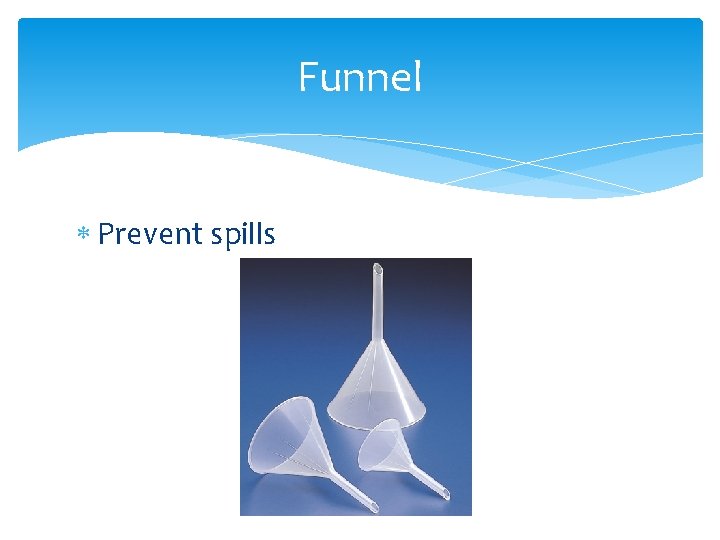 Funnel Prevent spills 