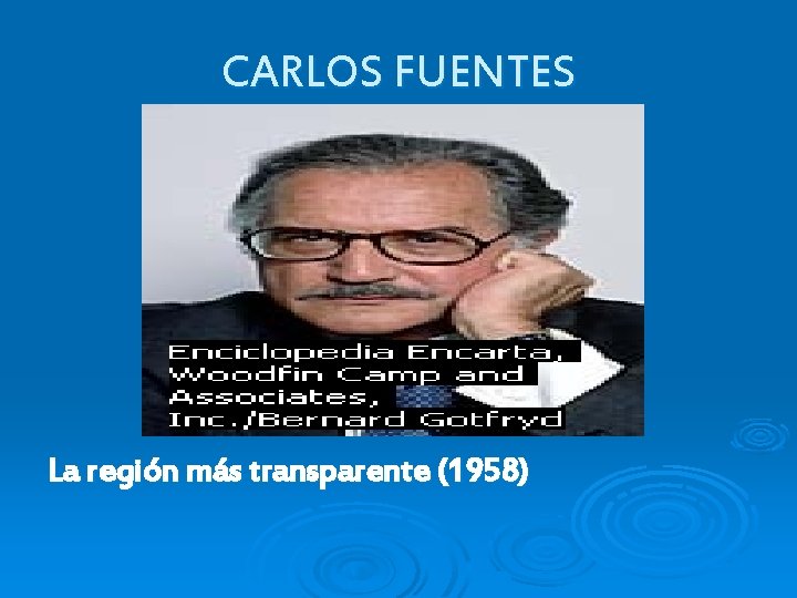 CARLOS FUENTES La región más transparente (1958) 