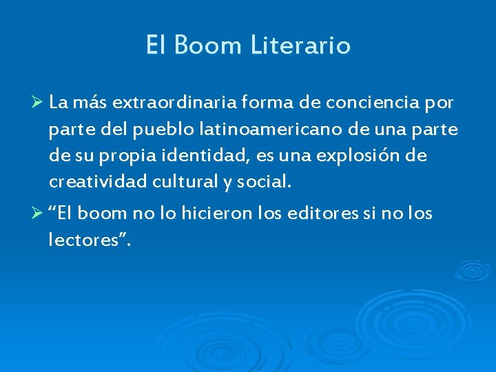 El Boom Literario Ø La más extraordinaria forma de conciencia por parte del pueblo