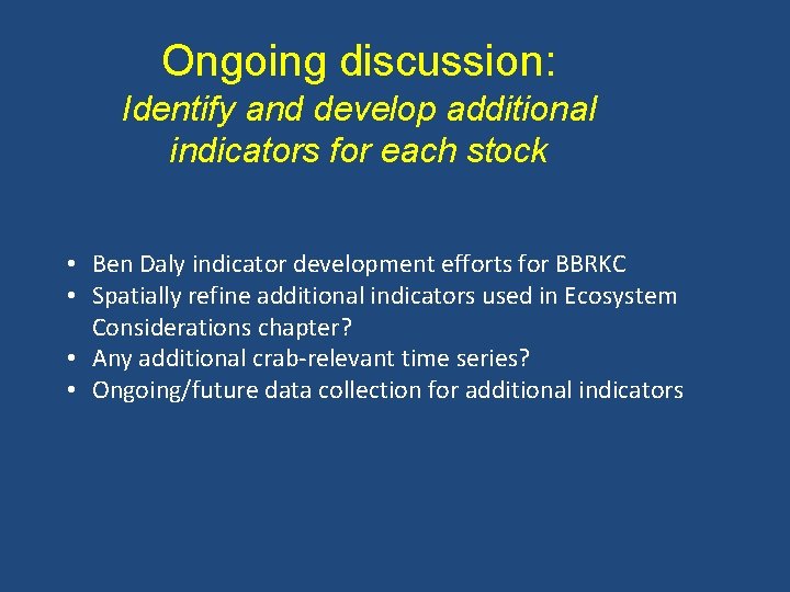 Ongoing discussion: Identify and develop additional indicators for each stock • Ben Daly indicator