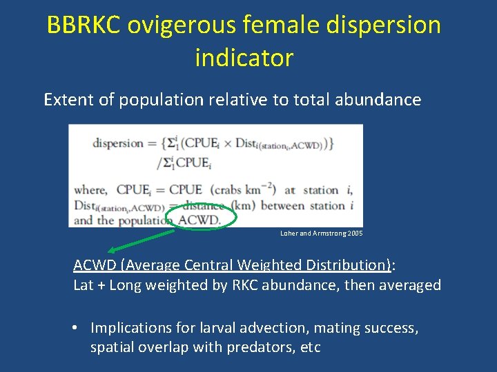 BBRKC ovigerous female dispersion indicator Extent of population relative to total abundance Loher and