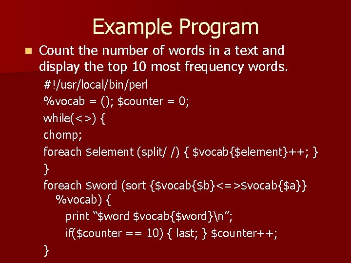 Example Program n Count the number of words in a text and display the