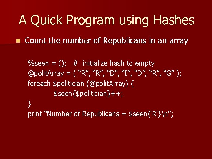 A Quick Program using Hashes n Count the number of Republicans in an array