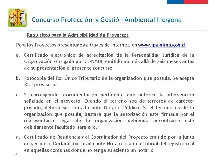 Concurso Protección y Gestión Ambiental Indígena Requisitos para la Admisibilidad de Proyectos Para los