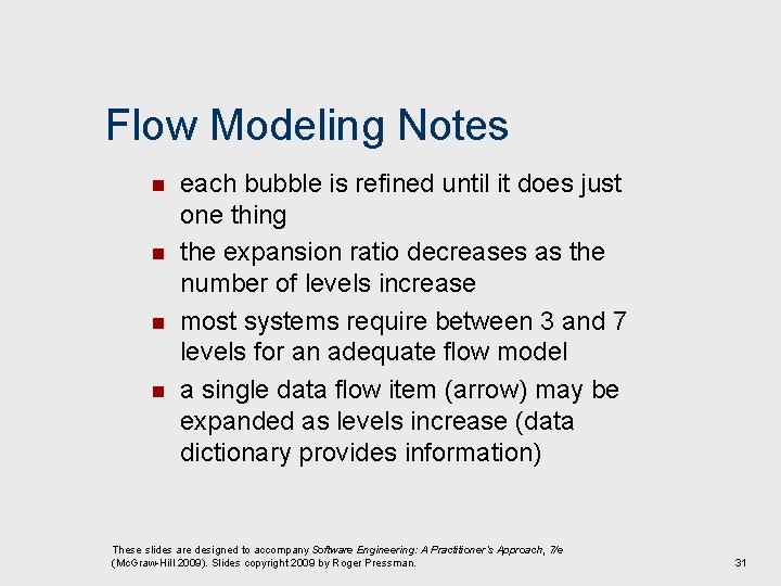Flow Modeling Notes n n each bubble is refined until it does just one