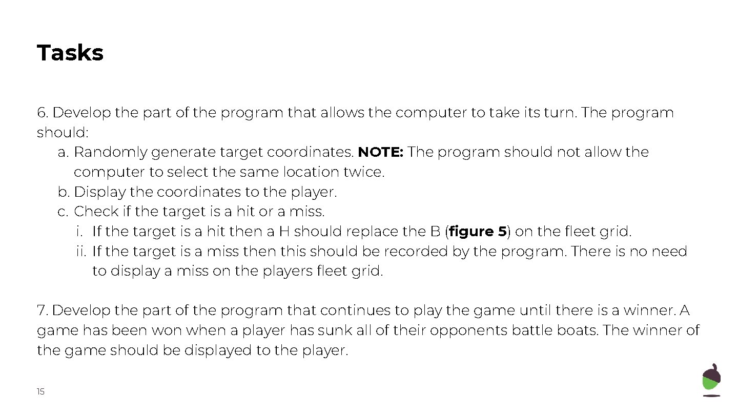Tasks 6. Develop the part of the program that allows the computer to take