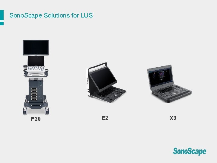 Sono. Scape Solutions for LUS P 20 E 2 X 3 