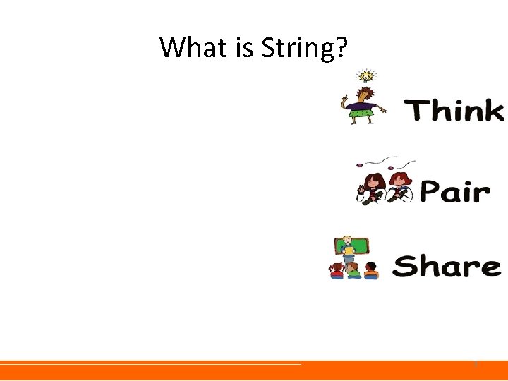 What is String? 3 