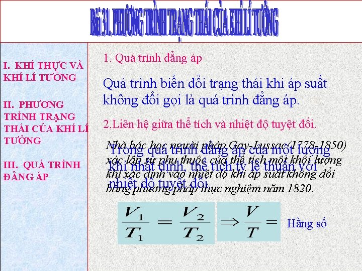 I. KHÍ THỰC VÀ KHÍ LÍ TƯỞNG II. PHƯƠNG TRÌNH TRẠNG THÁI CỦA KHÍ