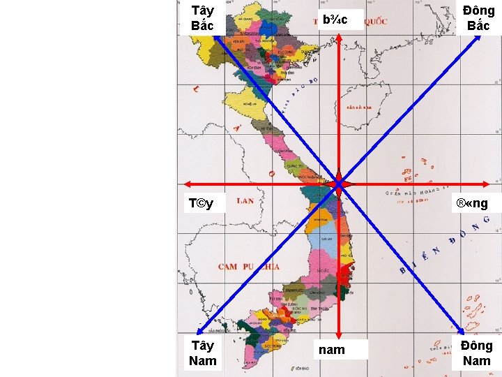 Tây Bắc b¾c T©y Tây Nam Đông Bắc ® «ng nam Đông Nam 