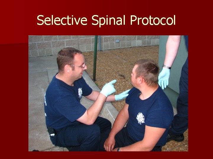 Selective Spinal Protocol 