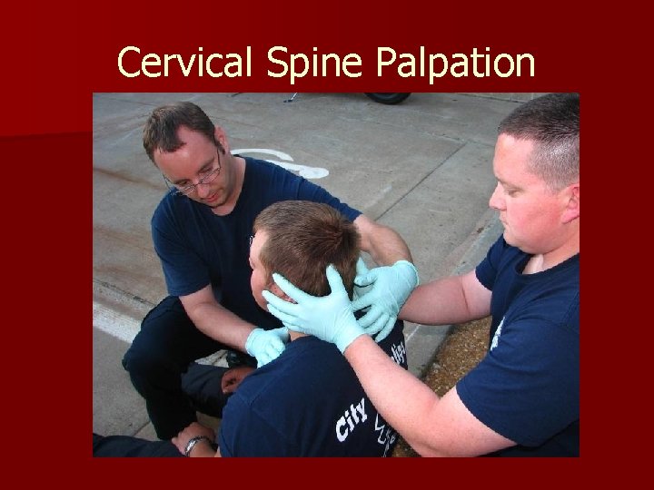 Cervical Spine Palpation 