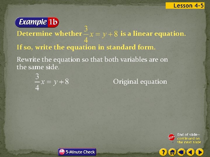 Determine whether is a linear equation. If so, write the equation in standard form.