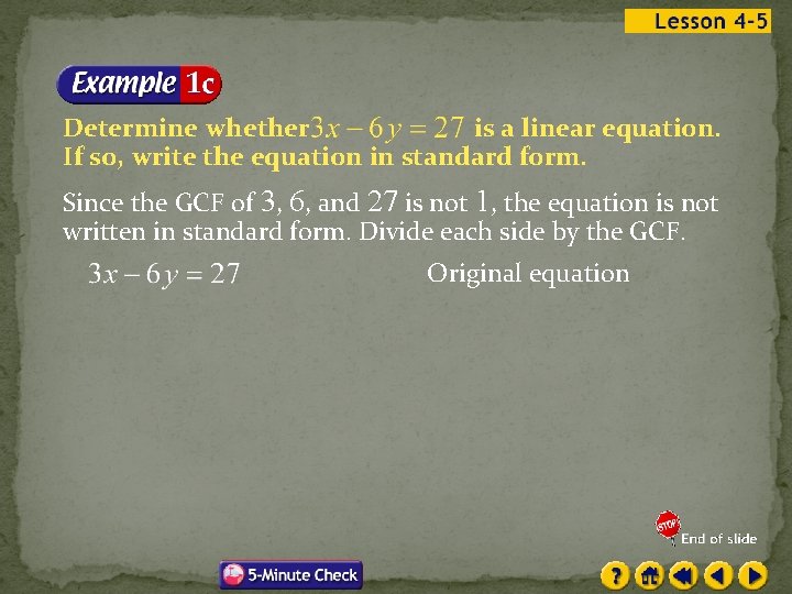 Determine whether is a linear equation. If so, write the equation in standard form.