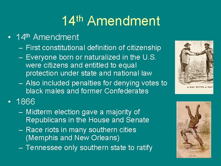 14 th Amendment • 14 th Amendment – First constitutional definition of citizenship –