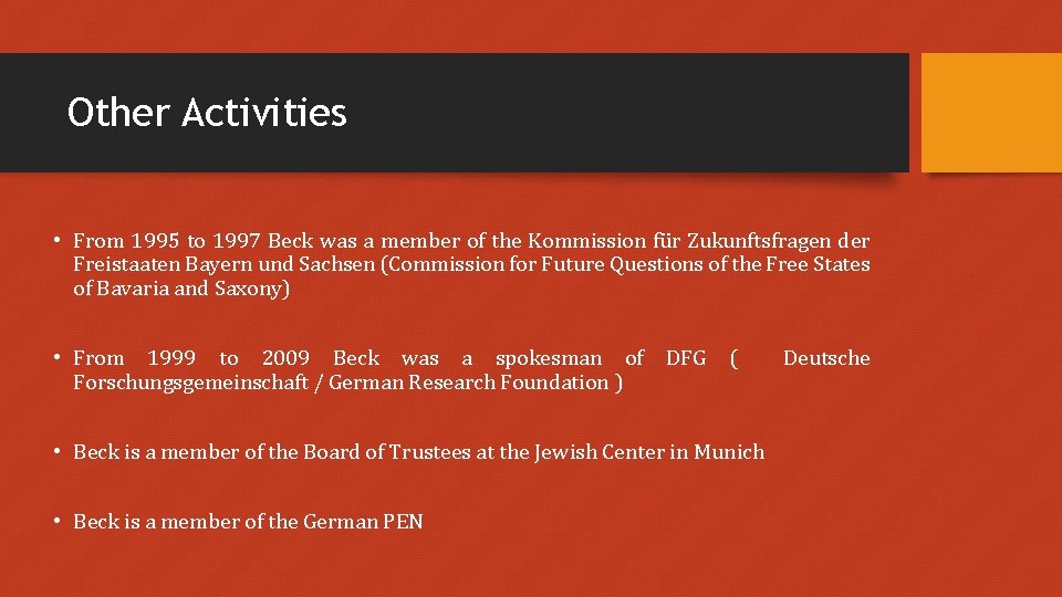 Other Activities • From 1995 to 1997 Beck was a member of the Kommission