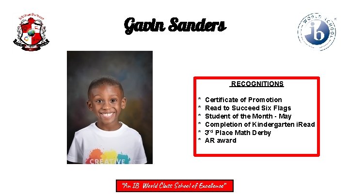 Gavin Sanders RECOGNITIONS * * * Certificate of Promotion Read to Succeed Six Flags