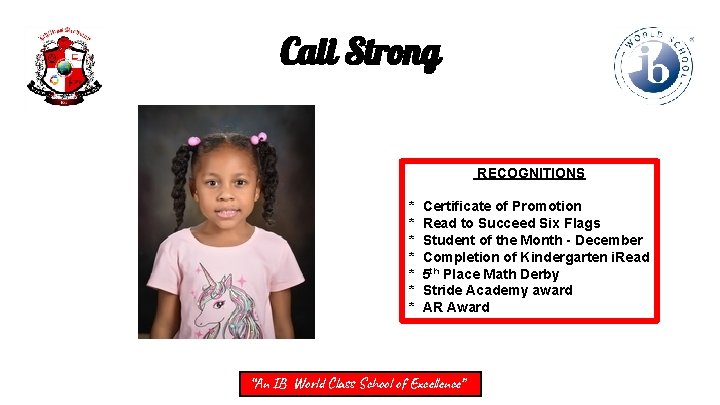 Cali Strong RECOGNITIONS * * * * Certificate of Promotion Read to Succeed Six