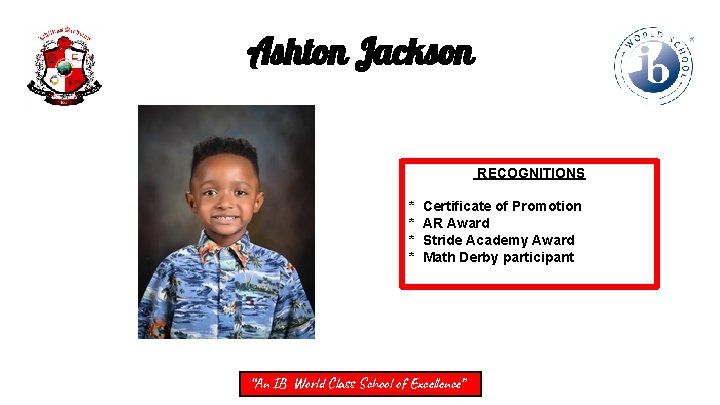 Ashton Jackson RECOGNITIONS * * Certificate of Promotion AR Award Stride Academy Award Math