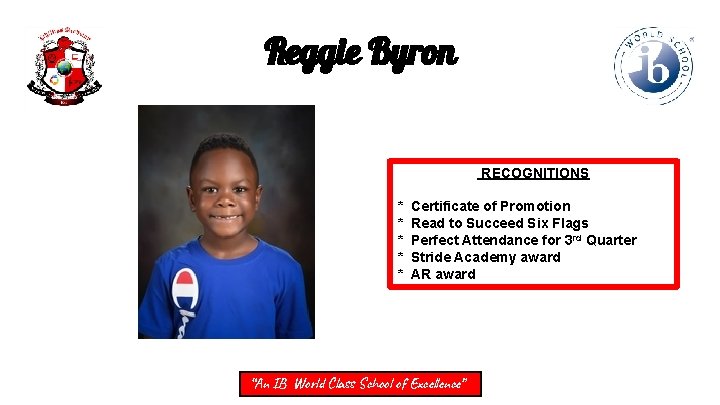 Reggie Byron RECOGNITIONS * * * Certificate of Promotion Read to Succeed Six Flags