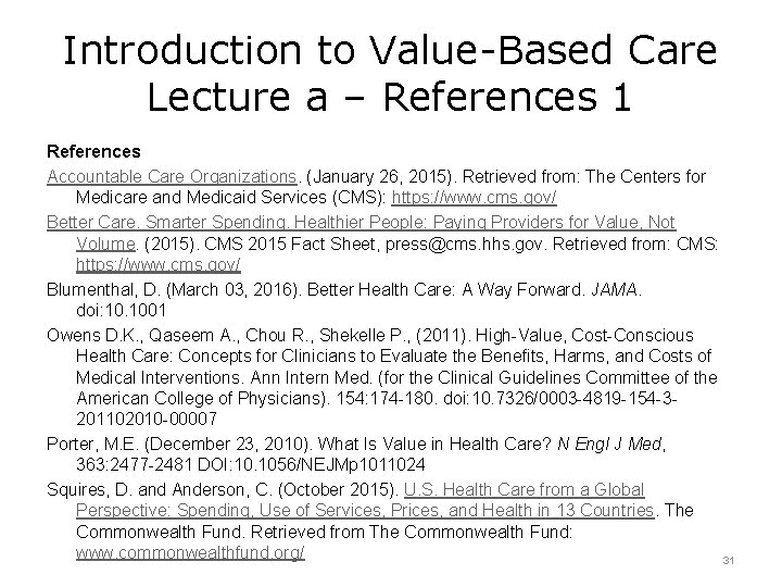 Introduction to Value-Based Care Lecture a – References 1 References Accountable Care Organizations. (January