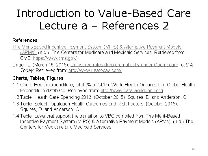 Introduction to Value-Based Care Lecture a – References 2 References The Merit-Based Incentive Payment