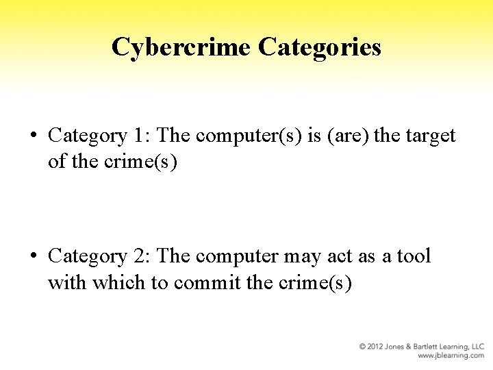 Cybercrime Categories • Category 1: The computer(s) is (are) the target of the crime(s)