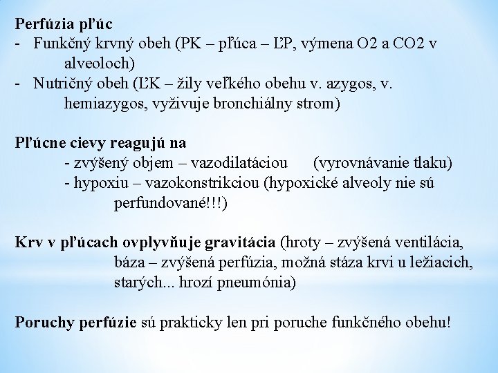 Perfúzia pľúc - Funkčný krvný obeh (PK – pľúca – ĽP, výmena O 2