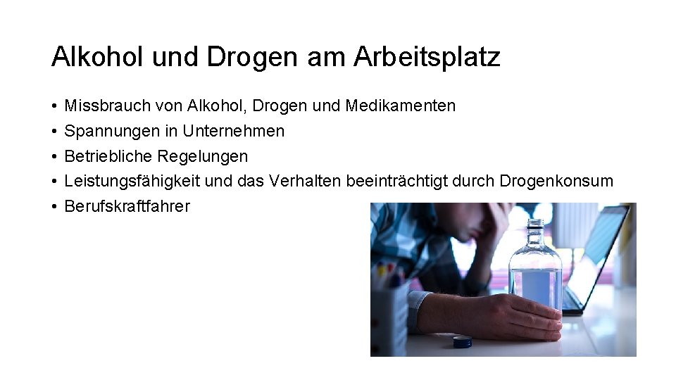 Alkohol und Drogen am Arbeitsplatz • • • Missbrauch von Alkohol, Drogen und Medikamenten