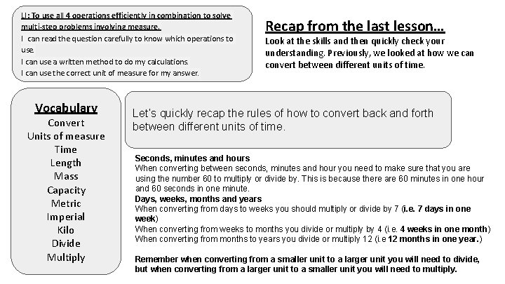 LI: To use all 4 operations efficiently in combination to solve multi-step problems involving