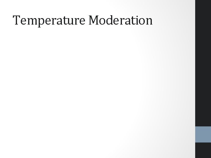 Temperature Moderation 