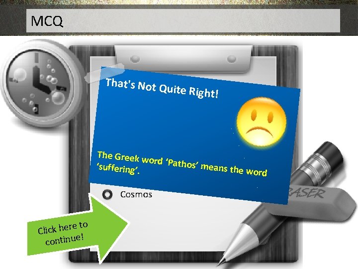 MCQ Tha. Which t's Noof Q. the t. Q uifollowing te Right!words means 'suffering'?