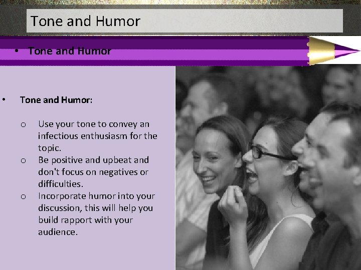 Tone and Humor • Tone and Humor • Tone and Humor: o o o