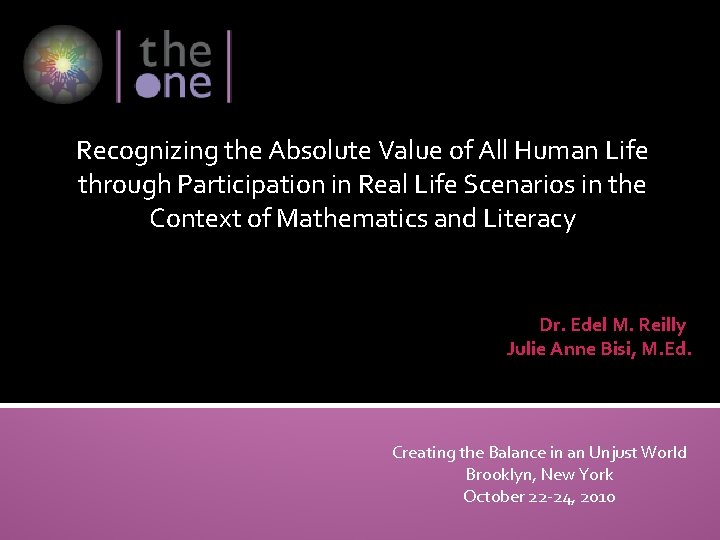 Recognizing the Absolute Value of All Human Life through Participation in Real Life Scenarios