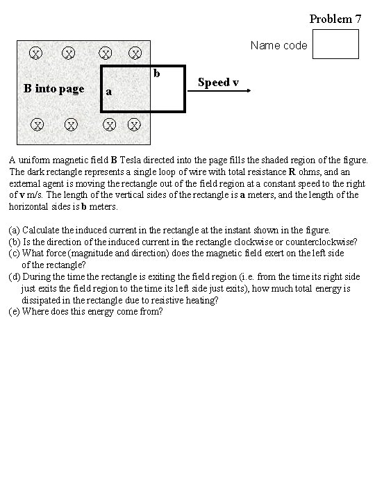 Problem 7 X X X Name code X b B into page X X