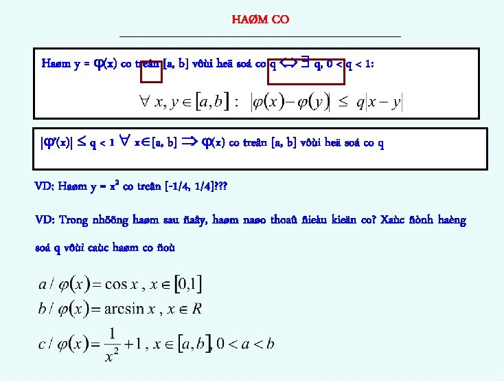 HAØM CO --------------------------------------------------------------------- Haøm y = (x) co treân [a, b] vôùi heä soá