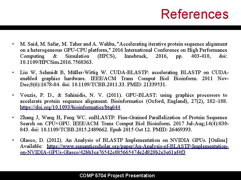 References • M. Said, M. Safar, M. Taher and A. Wahba, "Accelerating iterative protein References • M. Said, M. Safar, M. Taher and A. Wahba, "Accelerating iterative protein