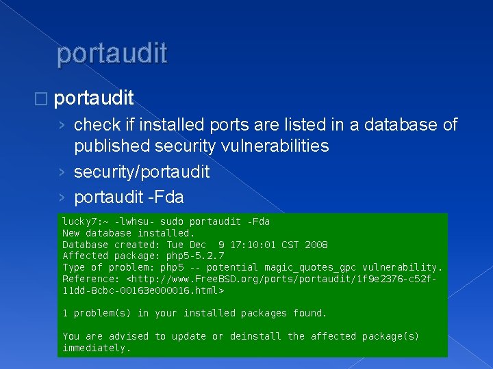 portaudit � portaudit › check if installed ports are listed in a database of