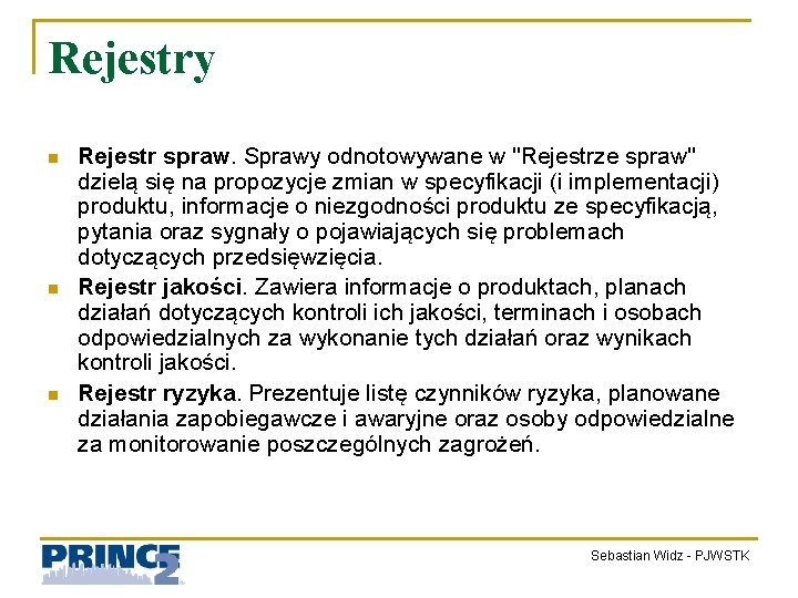 Rejestry n n n Rejestr spraw. Sprawy odnotowywane w "Rejestrze spraw" dzielą się na