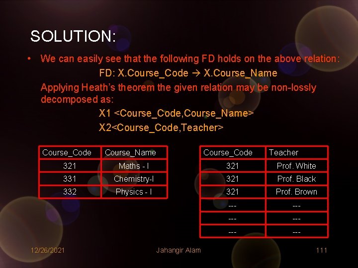 SOLUTION: • We can easily see that the following FD holds on the above SOLUTION: • We can easily see that the following FD holds on the above