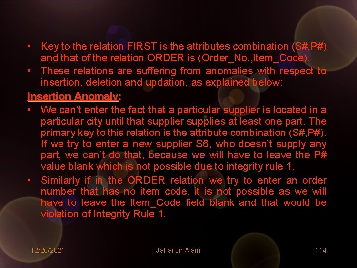 • Key to the relation FIRST is the attributes combination (S#, P#) and • Key to the relation FIRST is the attributes combination (S#, P#) and