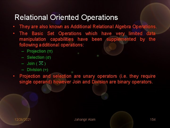 Relational Oriented Operations • They are also known as Additional Relational Algebra Operations. • Relational Oriented Operations • They are also known as Additional Relational Algebra Operations. •