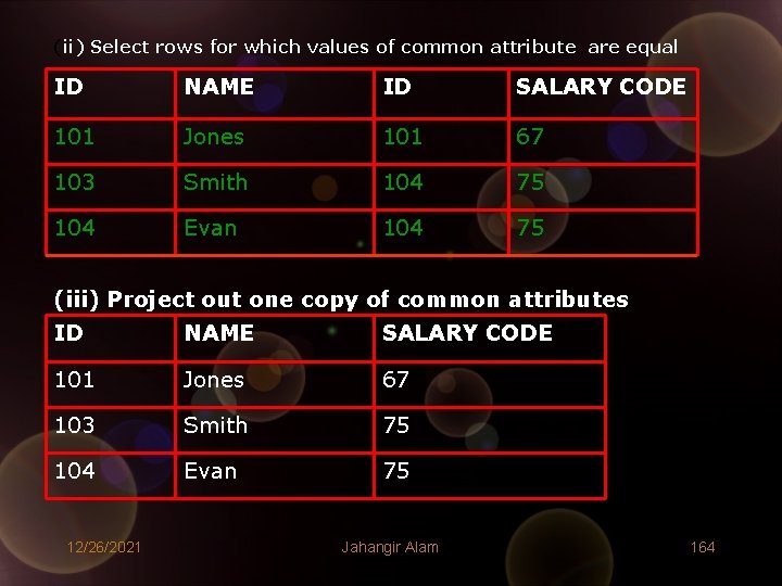 (ii) Select rows for which values of common attribute are equal ID NAME ID (ii) Select rows for which values of common attribute are equal ID NAME ID