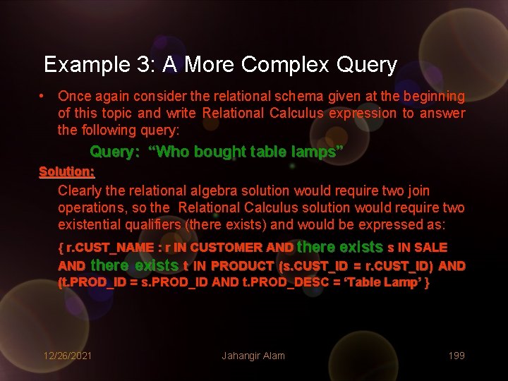 Example 3: A More Complex Query • Once again consider the relational schema given Example 3: A More Complex Query • Once again consider the relational schema given