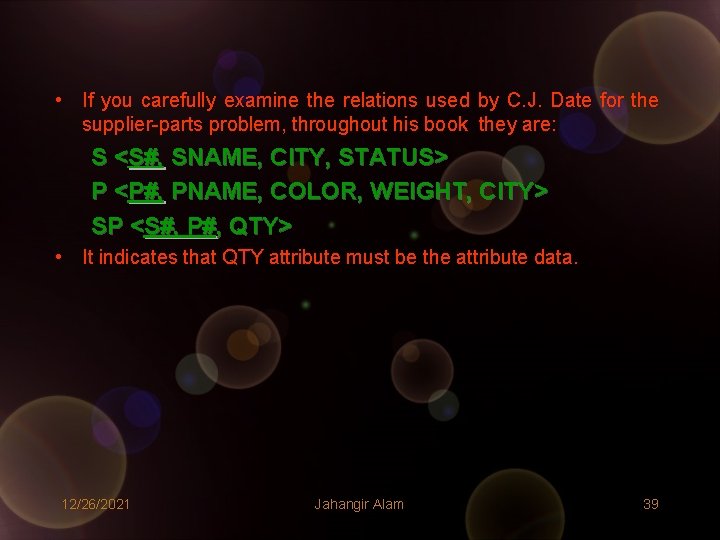 • If you carefully examine the relations used by C. J. Date for • If you carefully examine the relations used by C. J. Date for