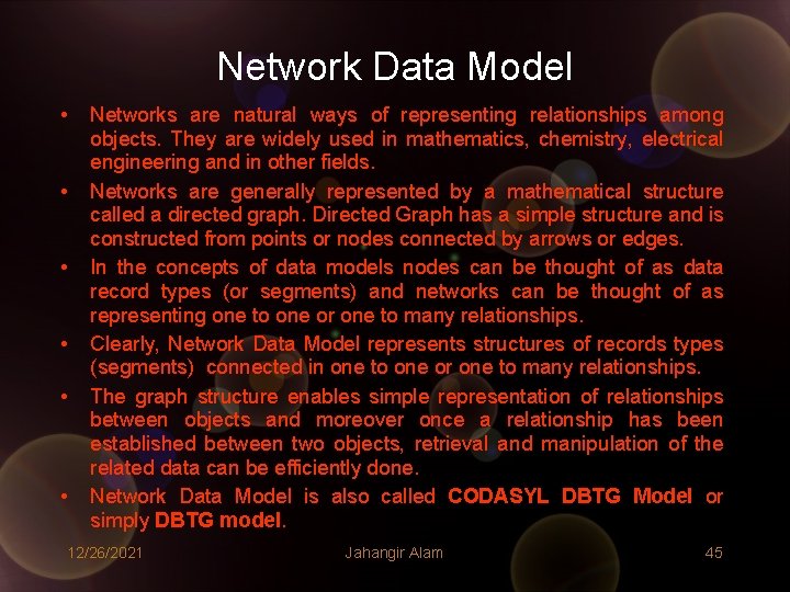 Network Data Model • • • Networks are natural ways of representing relationships among Network Data Model • • • Networks are natural ways of representing relationships among