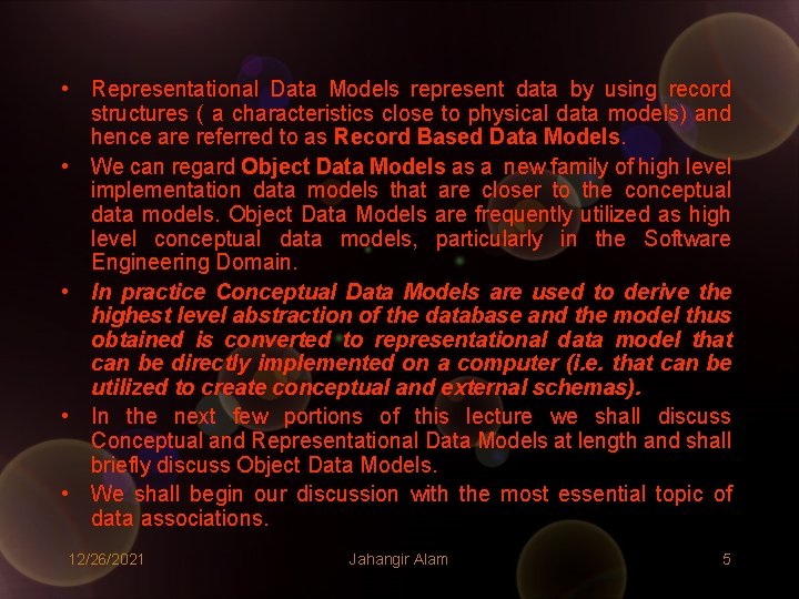 • Representational Data Models represent data by using record structures ( a characteristics • Representational Data Models represent data by using record structures ( a characteristics