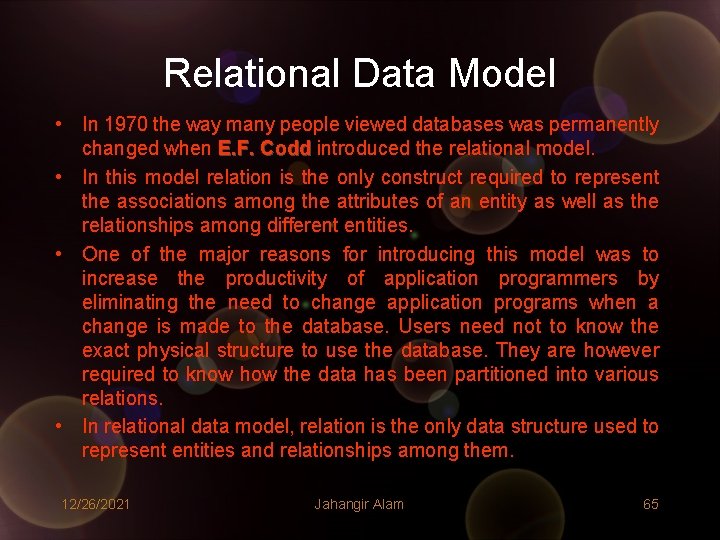 Relational Data Model • In 1970 the way many people viewed databases was permanently Relational Data Model • In 1970 the way many people viewed databases was permanently